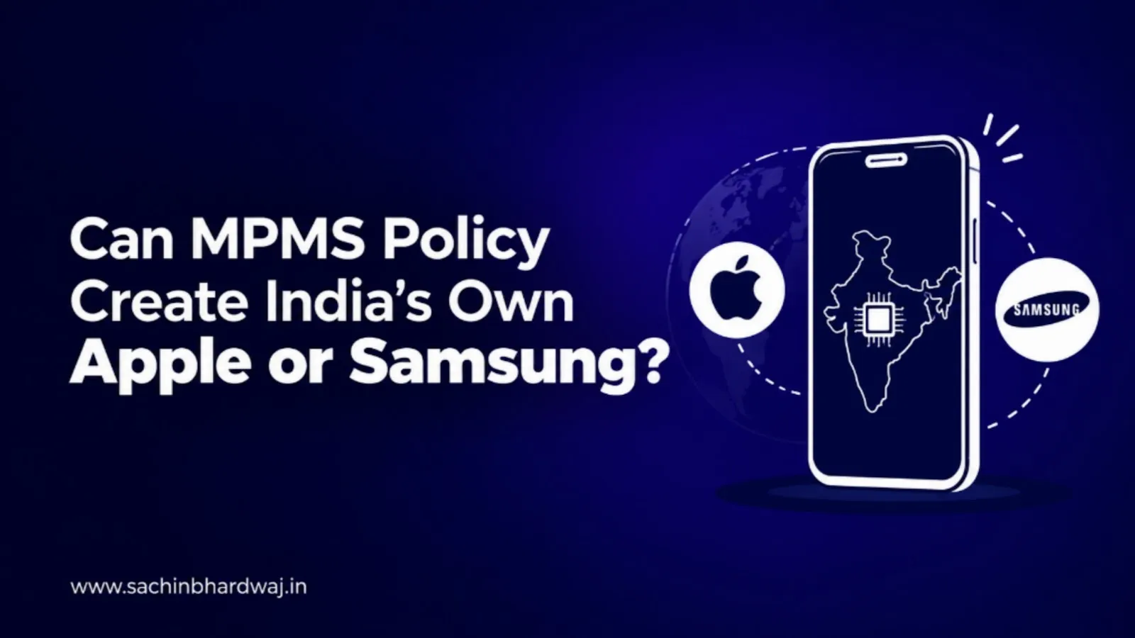 Can the Government of India Give Us Its Own Global Smartphone Brand Like Apple or Samsung